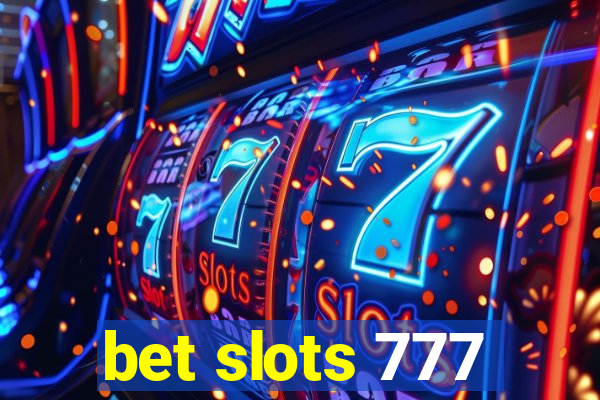 bet slots 777