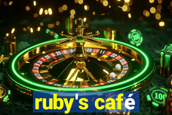 ruby's café