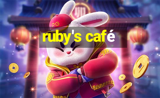 ruby's café