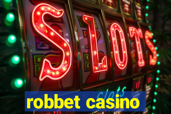 robbet casino