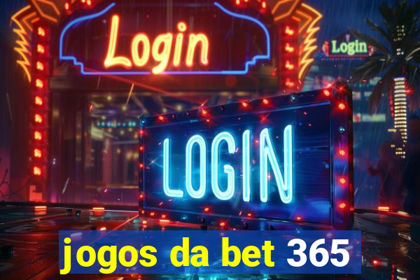 jogos da bet 365