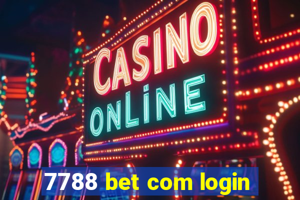 7788 bet com login