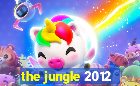 the jungle 2012