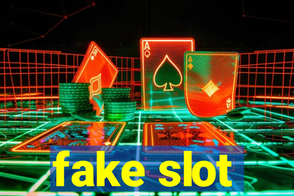 fake slot