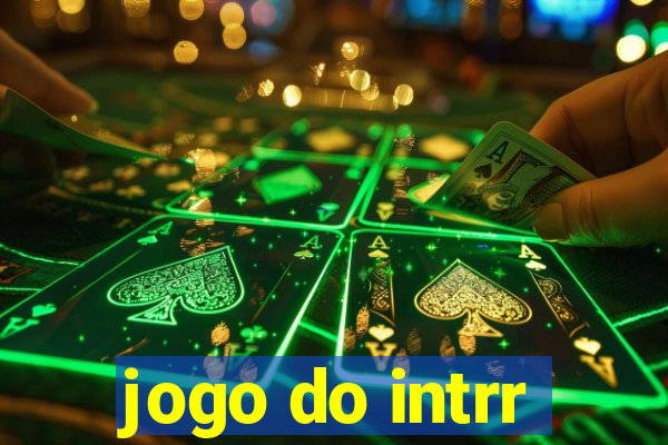 jogo do intrr