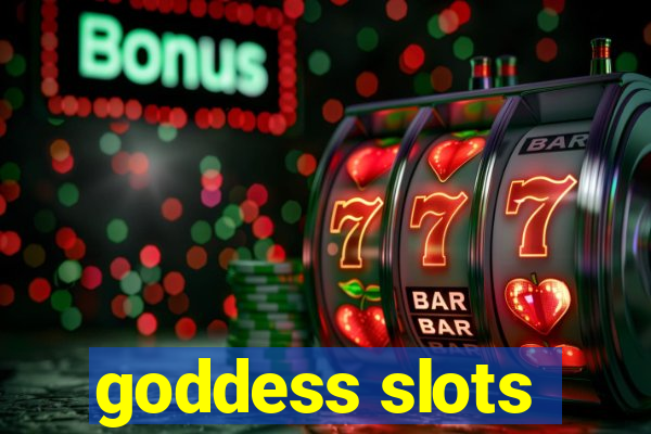 goddess slots