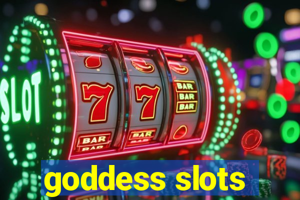 goddess slots