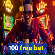 100 free bet