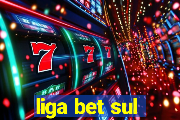 liga bet sul