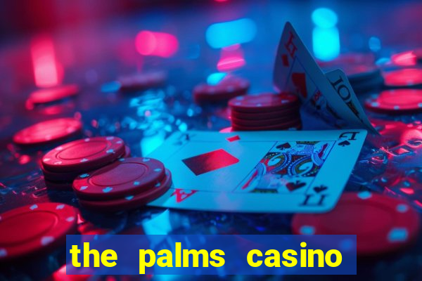 the palms casino hotel las vegas