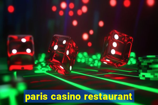 paris casino restaurant