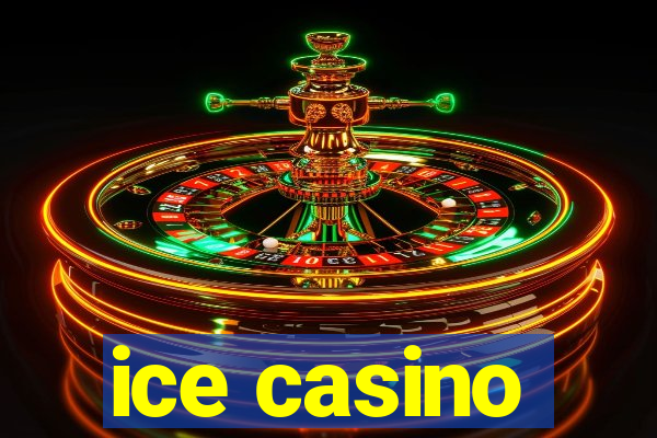 ice casino