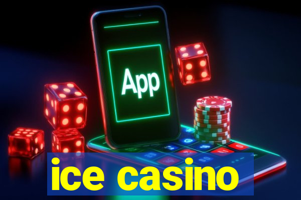 ice casino