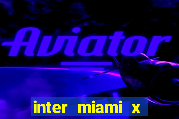 inter miami x charlotte fc