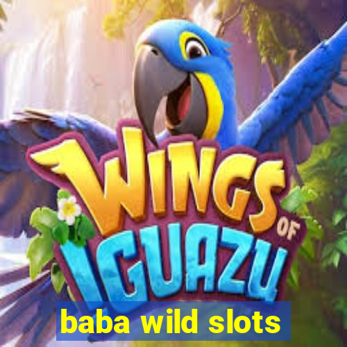 baba wild slots