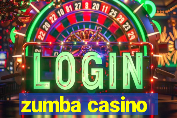 zumba casino