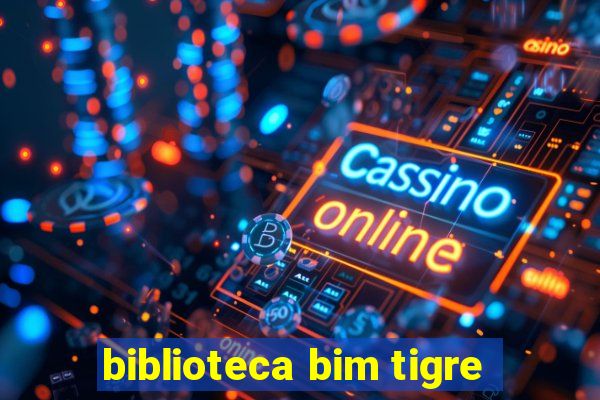 biblioteca bim tigre