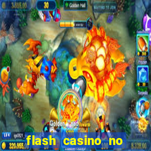 flash casino no deposit bonus