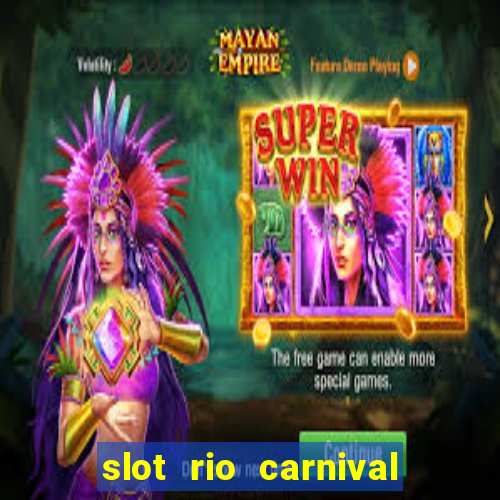 slot rio carnival - jackpot