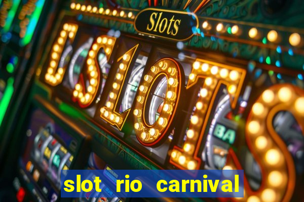 slot rio carnival - jackpot