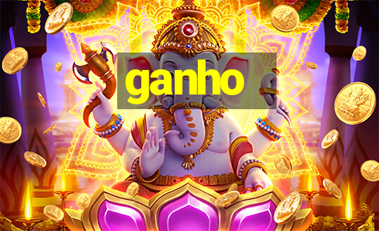 ganho