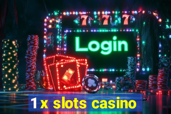 1 x slots casino