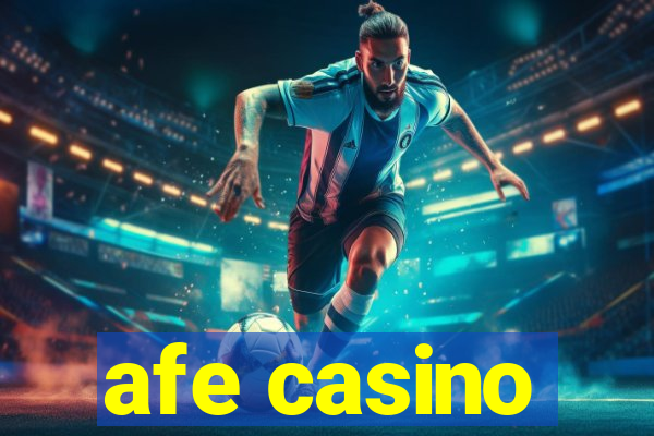 afe casino