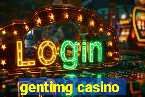 gentimg casino