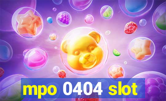 mpo 0404 slot