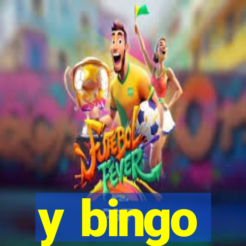 y bingo