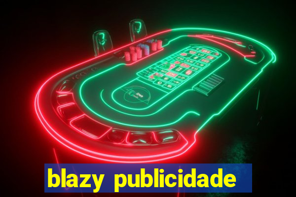 blazy publicidade