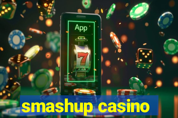 smashup casino