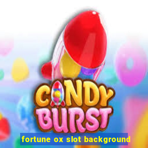 fortune ox slot background