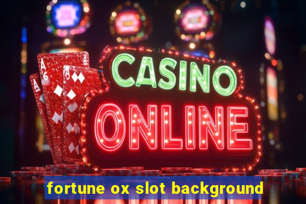 fortune ox slot background