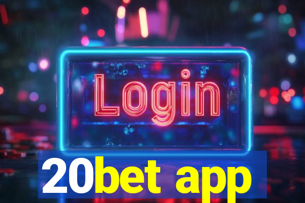 20bet app