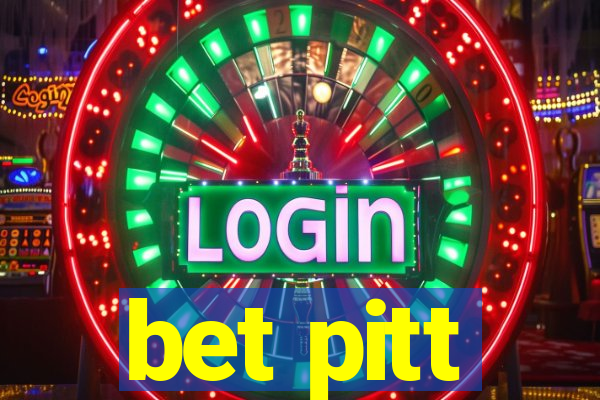 bet pitt