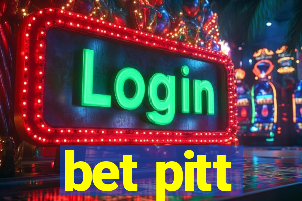 bet pitt