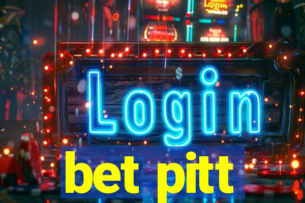 bet pitt