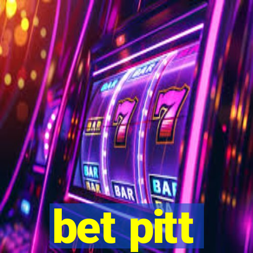 bet pitt