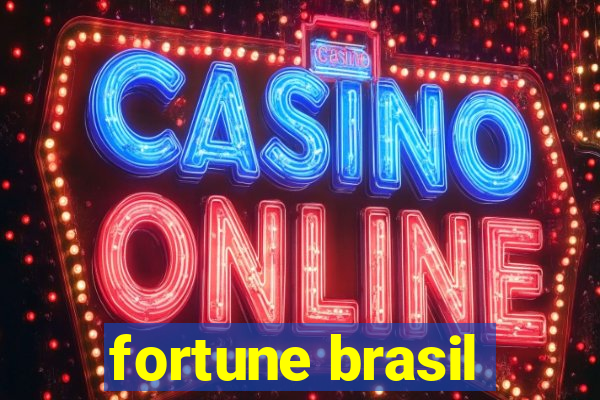 fortune brasil