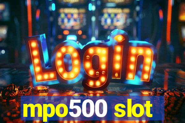 mpo500 slot