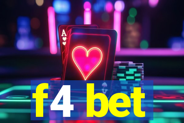 f4 bet