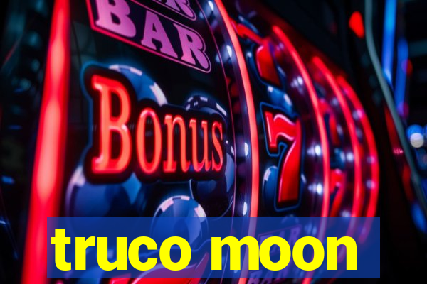 truco moon