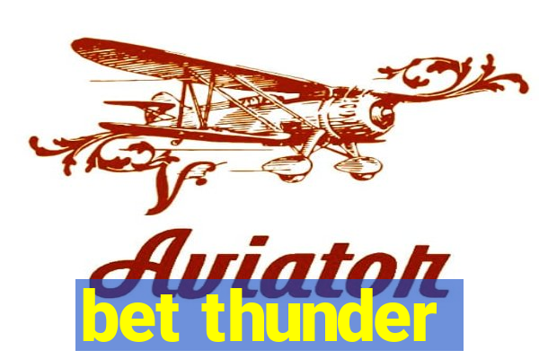 bet thunder