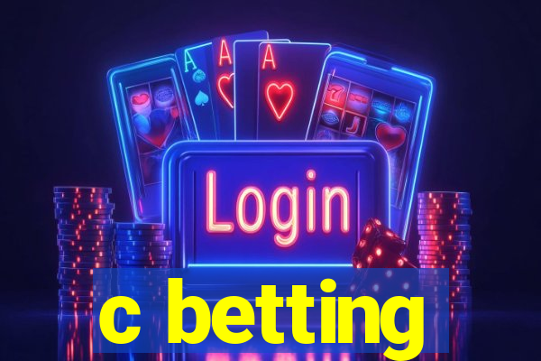 c betting