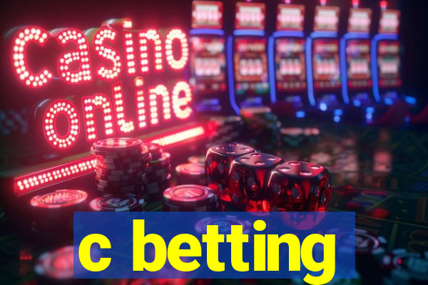 c betting