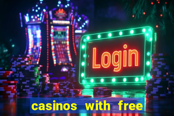 casinos with free no deposit bonuses