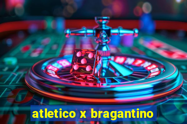 atletico x bragantino