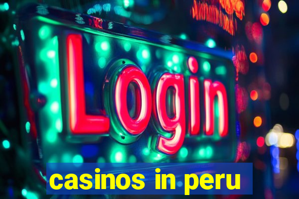 casinos in peru