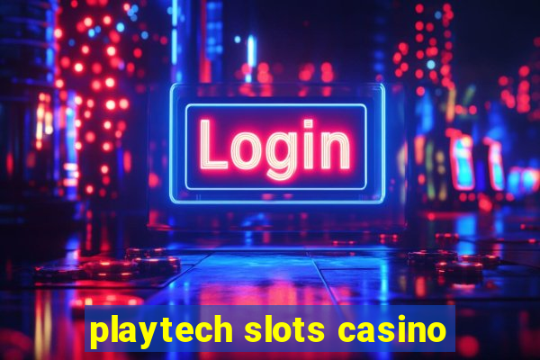 playtech slots casino